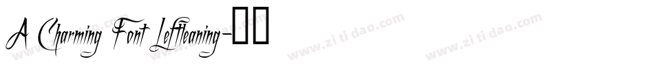 A Charming Font Leftleaning字体转换